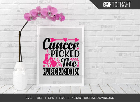 Cancer Picked The Wrong Girl SVG Cut File, Breast Cancer Svg, Cancer Awareness Svg, Cancer Ribbon Svg, Breast Cancer Quote, ETC T00516 SVG ETC Craft 