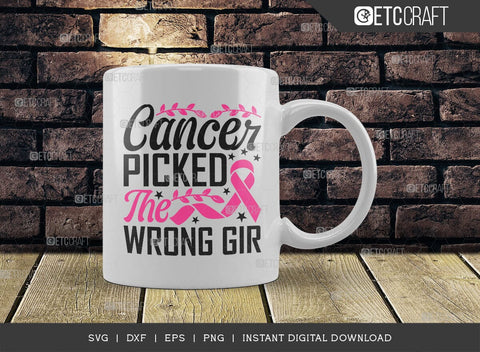 Cancer Picked The Wrong Girl SVG Cut File, Breast Cancer Svg, Cancer Awareness Svg, Cancer Ribbon Svg, Breast Cancer Quote, ETC T00516 SVG ETC Craft 