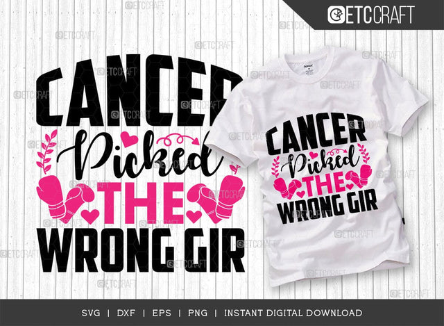 Cancer Picked The Wrong Girl SVG Cut File, Breast Cancer Svg, Cancer Awareness Svg, Cancer Ribbon Svg, Breast Cancer Quote, ETC T00516 SVG ETC Craft 