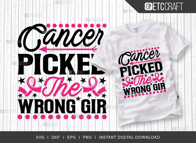 Cancer Picked The Wrong Girl SVG Cut File, Breast Cancer Svg, Cancer Awareness Svg, Cancer Ribbon Svg, Breast Cancer Quote, ETC T00516 SVG ETC Craft 