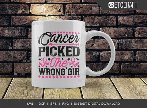Cancer Picked The Wrong Girl SVG Cut File, Breast Cancer Svg, Cancer Awareness Svg, Cancer Ribbon Svg, Breast Cancer Quote, ETC T00516 SVG ETC Craft 