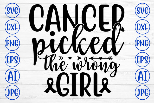 CANCER PICKED THE WRONG GIRL SVG Cut File SVG Syaman 