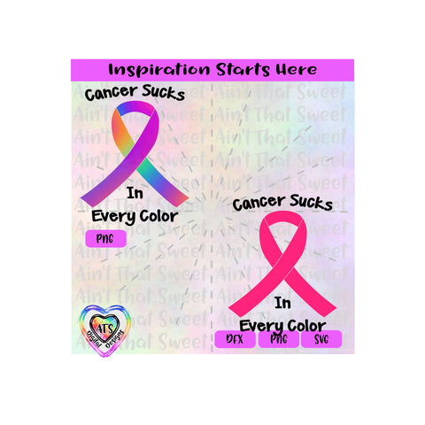 Cancer Sucks In Every Color | Ribbon - Transparent PNG SVG DXF - Silhouette, Cricut, ScanNCut SVG Aint That Sweet 