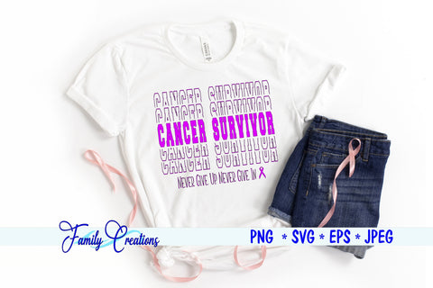 Cancer Survivor Never Give Up, Never Give In SVG Family Creations 