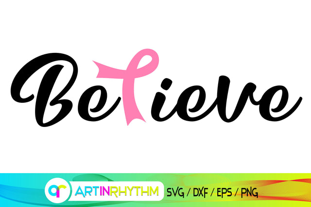 cancer svg, believe SVG Artinrhythm shop 