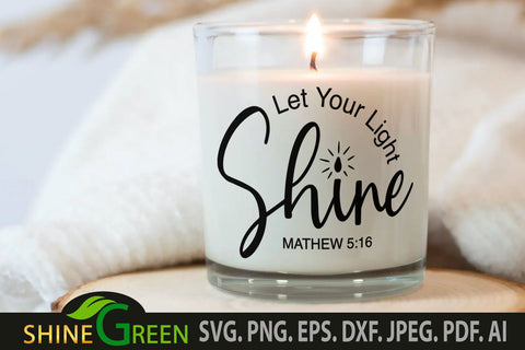 Candle SVG - Let Your Light Shine Christian Quote SVG SVG Shine Green Art 