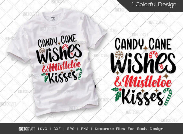 Candy Cane Wishes And Mistletoe Kisses SVG Cut File | Family Christmas Svg | Candy Svg| Merry Christmas Svg | Holiday Svg | Christmas Svg | T-shirt Design SVG ETC Craft 