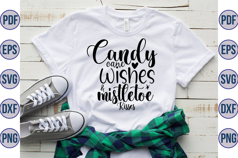 Candy Cane Wishes & Mistletoe Kisses SVG SVG orpitasn 