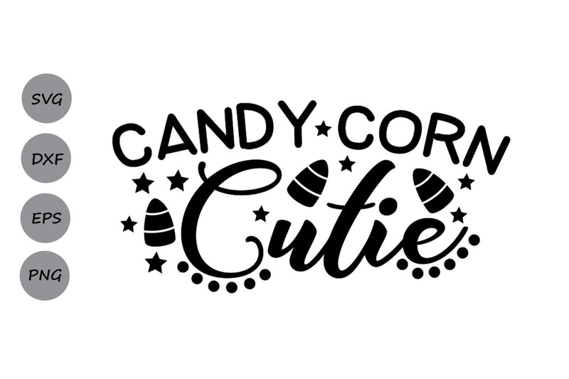 Candy Corn Cutie| Halloween SVG Cutting Files - So Fontsy
