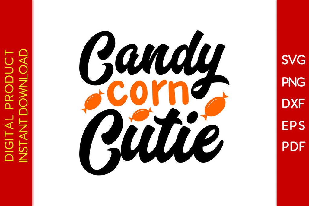 Candy Corn Cutie Halloween SVG PNG PDF Cut File - So Fontsy