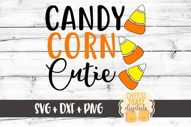 Candy Corn Cutie SVG Cheese Toast Digitals 