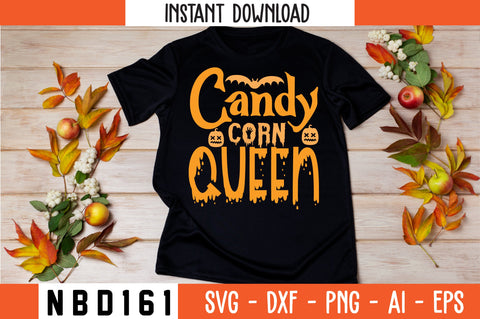 Candy corn queen Svg Design SVG Nbd161 