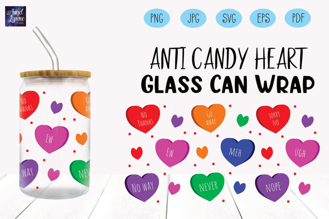 Candy Heart Glass Wrap | Anti Valentines Day Glass Wrap SVG Angel Lynne Designs 