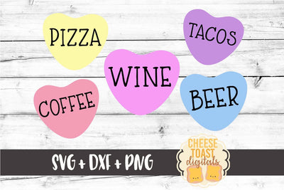Candy Heart Messages - Tacos Pizza Wine Beer Coffee - Valentine SVG PNG DXF Cutting Files SVG Cheese Toast Digitals 