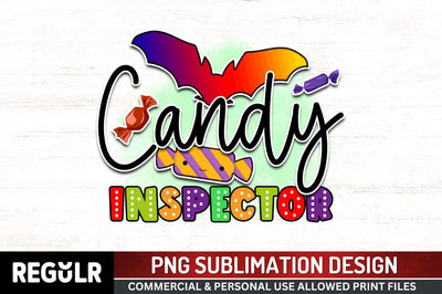 Candy inspector Sublimation PNG, Sublimation Halloween Design Sublimation Regulrcrative 
