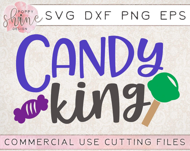 Candy King SVG Poppy Shine Design 
