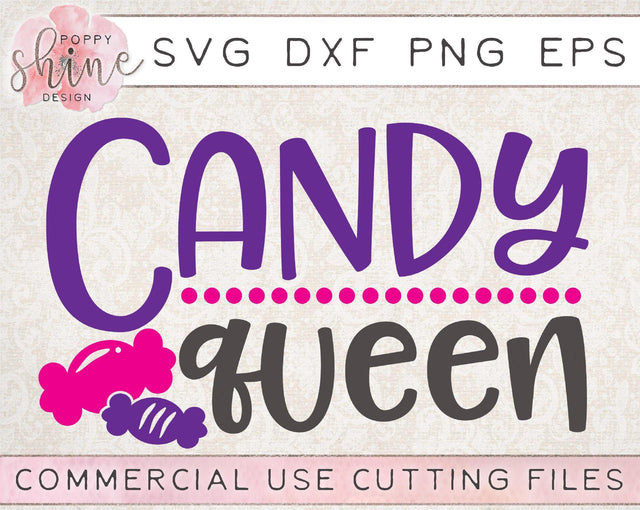 Candy Queen SVG Poppy Shine Design 
