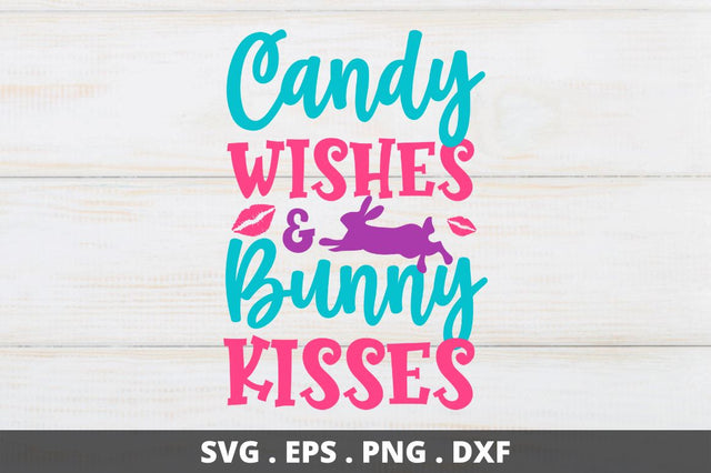 Candy wishes & bunny kisses SVG Designangry 