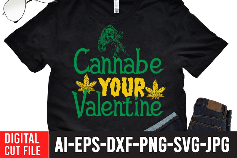 Cannabe your Valentine SVG Cut File SVG BlackCatsMedia 