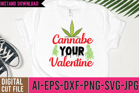 Cannabe Your Valentine SVG Cut File SVG BlackCatsMedia 