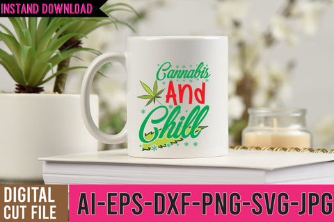 Cannabis And Chill SVG Cut File SVG BlackCatsMedia 