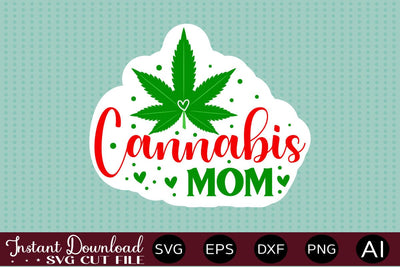 Cannabis Mom sticker design SVG designmaster24 