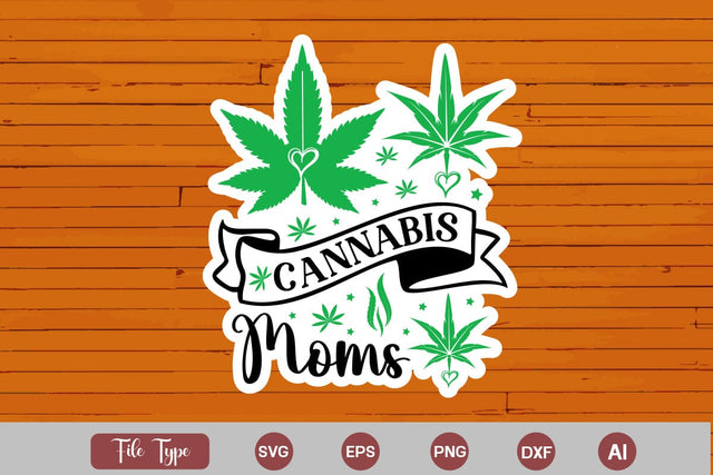 Cannabis Moms Sticker SVG, Weed SVG design, Marijuana SVG SVG DesignPlante 503 