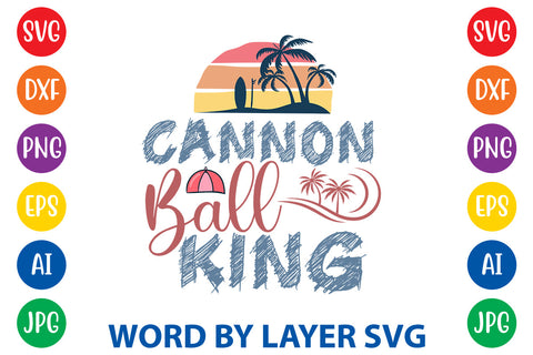Cannon Ball King, Summer SVG Design SVG Rafiqul20606 