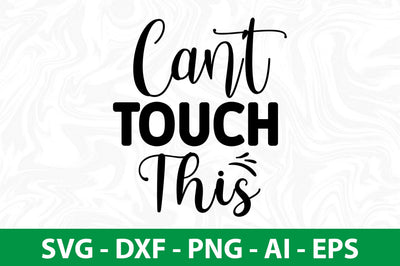 Canot Touch This svg SVG nirmal108roy 