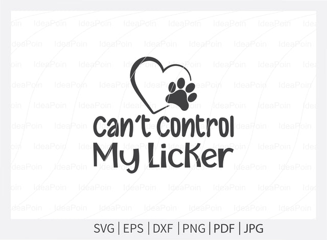 Can't control my licker svg, Dog Bandana svg, Dogs svg, Dog Shirt svg, Dog Bandana svg Vector, Dog Bandana Designs, Dog Life svg, Dog Lover svg, Dog Mom svg, Dog quotes SVG Dinvect 