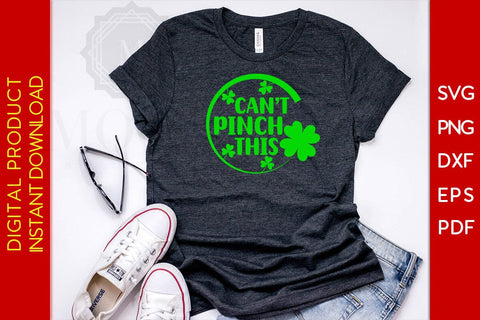 Can't Pinch This St Patrick's Day SVG PNG PDF Cut File SVG Creativedesigntee 