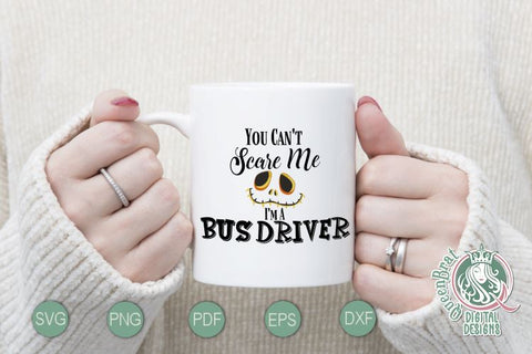 Can't Scare Me-BusDriver SVG SVG QueenBrat Digital Designs 