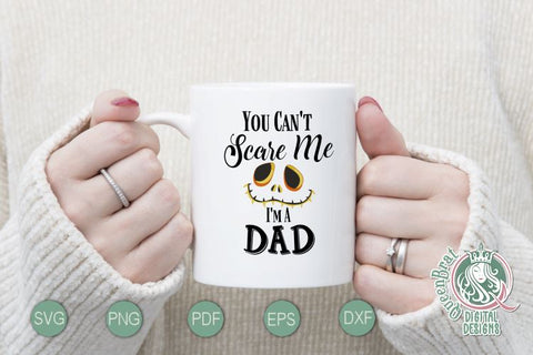 Can't Scare Me-Dad SVG SVG QueenBrat Digital Designs 