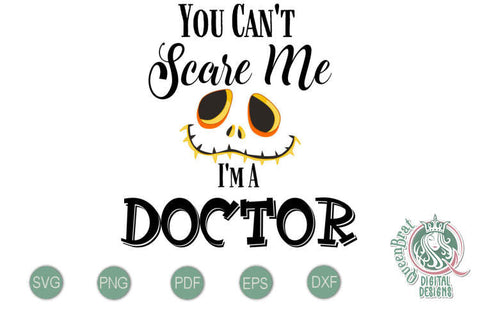 Can't Scare Me-Doctor SVG SVG QueenBrat Digital Designs 