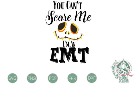 Can't Scare Me-EMT SVG SVG QueenBrat Digital Designs 