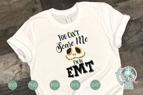 Can't Scare Me-EMT SVG SVG QueenBrat Digital Designs 
