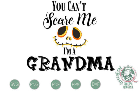 Can't Scare Me-Grandma SVG SVG QueenBrat Digital Designs 