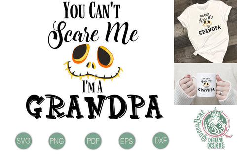 Can't Scare Me-Grandpa SVG SVG QueenBrat Digital Designs 