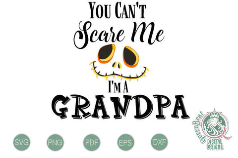 Can't Scare Me-Grandpa SVG SVG QueenBrat Digital Designs 