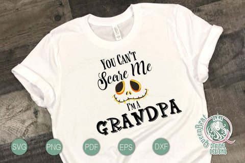 Can't Scare Me-Grandpa SVG SVG QueenBrat Digital Designs 