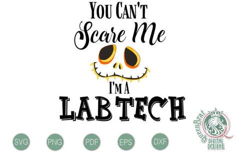 Can't Scare Me-LabTech SVG SVG QueenBrat Digital Designs 