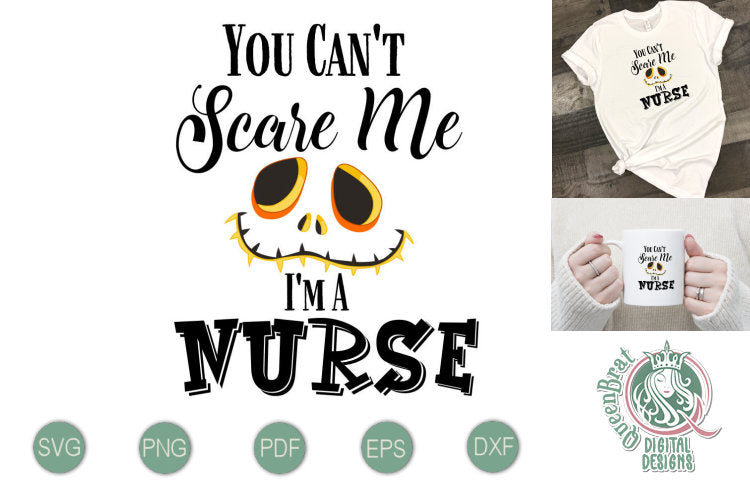 Can't Scare Me-Nurse SVG SVG QueenBrat Digital Designs 