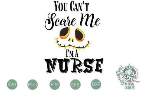 Can't Scare Me-Nurse SVG SVG QueenBrat Digital Designs 