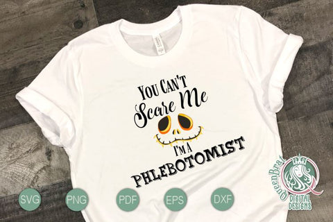 Can't Scare Me-Phlebotomist SVG SVG QueenBrat Digital Designs 
