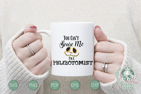 Can't Scare Me-Phlebotomist SVG SVG QueenBrat Digital Designs 