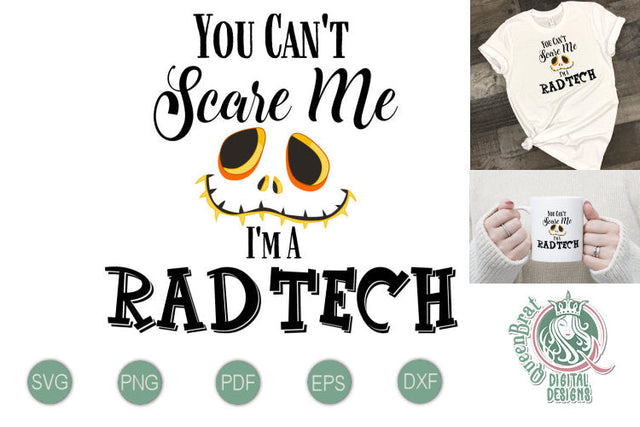 Can't Scare Me-Rad Tech SVG SVG QueenBrat Digital Designs 
