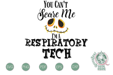 Can't Scare Me-Respiratory Tech SVG SVG QueenBrat Digital Designs 