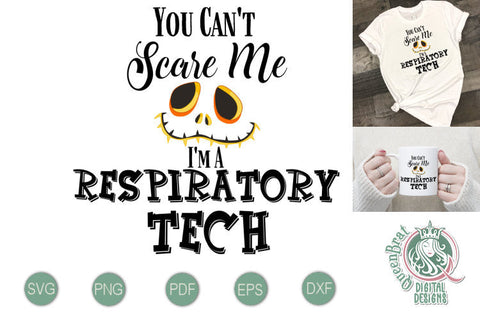 Can't Scare Me-Respiratory Tech SVG SVG QueenBrat Digital Designs 