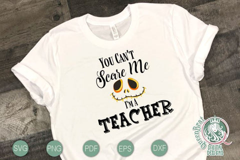 Can't Scare Me-Teacher SVG SVG QueenBrat Digital Designs 