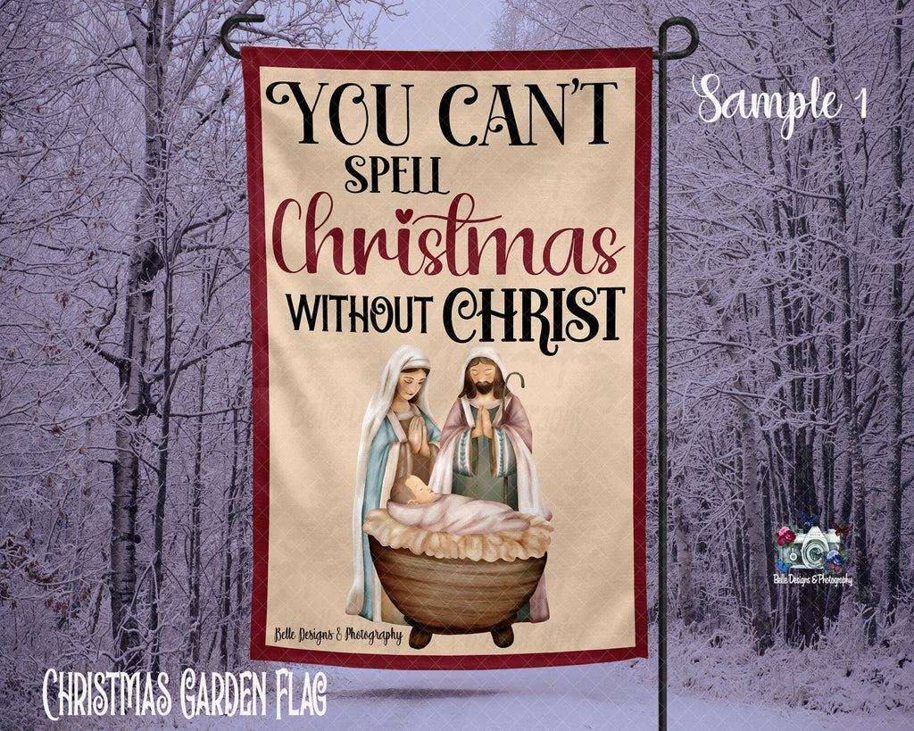 Can't Spell Christmas Without Christ Garden Flag - So Fontsy
